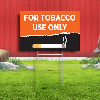 for tobacco use only signs For Tobacco Use Only Coroplast Sign Plastic Indoor Outdoor Y