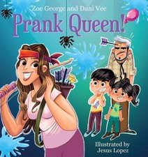 Prank Queen by Jesus Lopez Hardcover Book