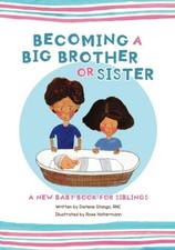 Becoming a Big Brother or Sister: New Baby Book for Siblings,Dar
