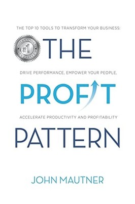 Profit Pattern : The Top 10 Tools to Transform Your Business, Drive ...
