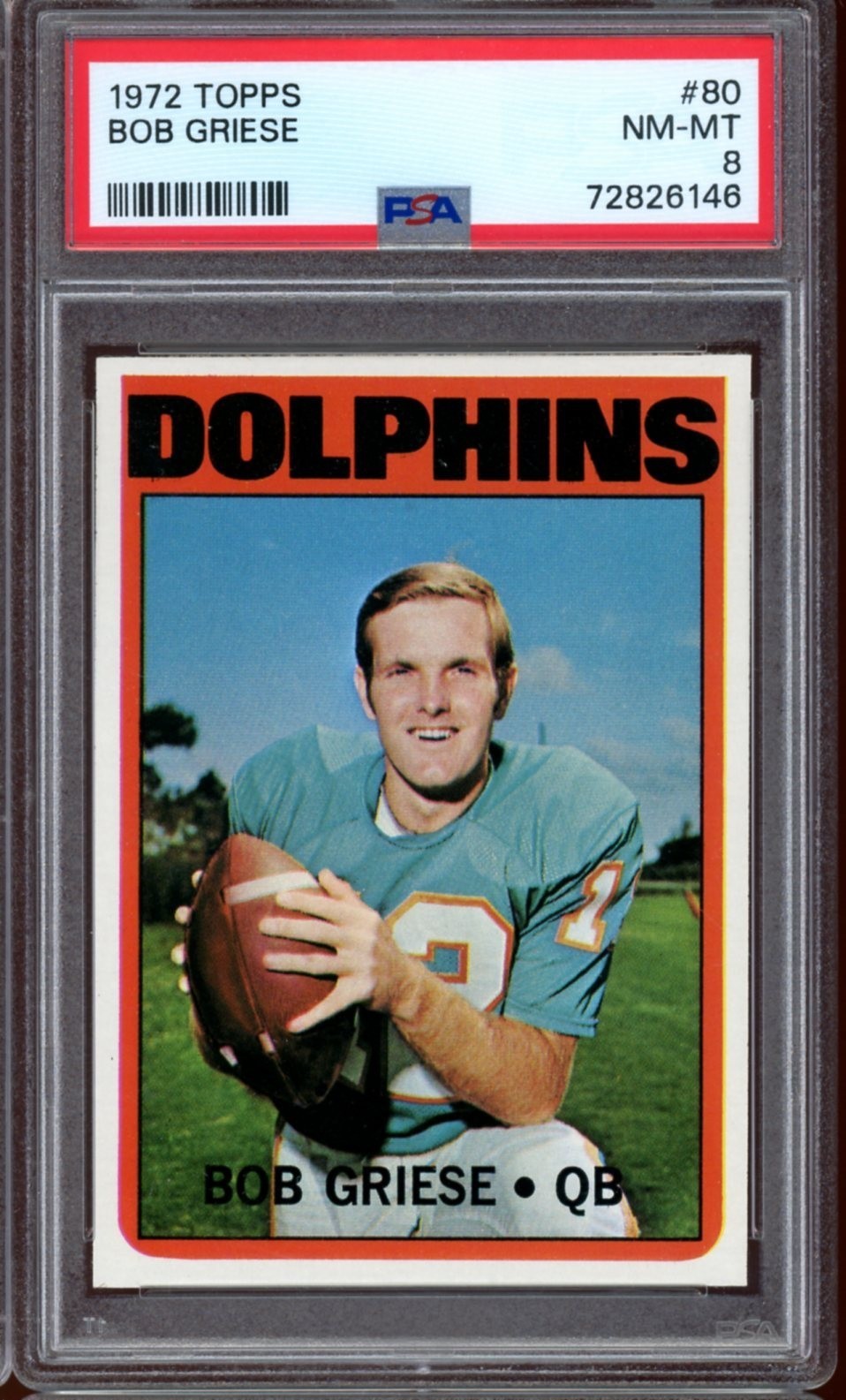 1972 Topps Football #80 Bob Griese PSA 8