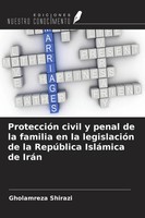 Gholamreza Shirazi | ProteccióN Civil Y Penal De La Familia En La LegislacióN...