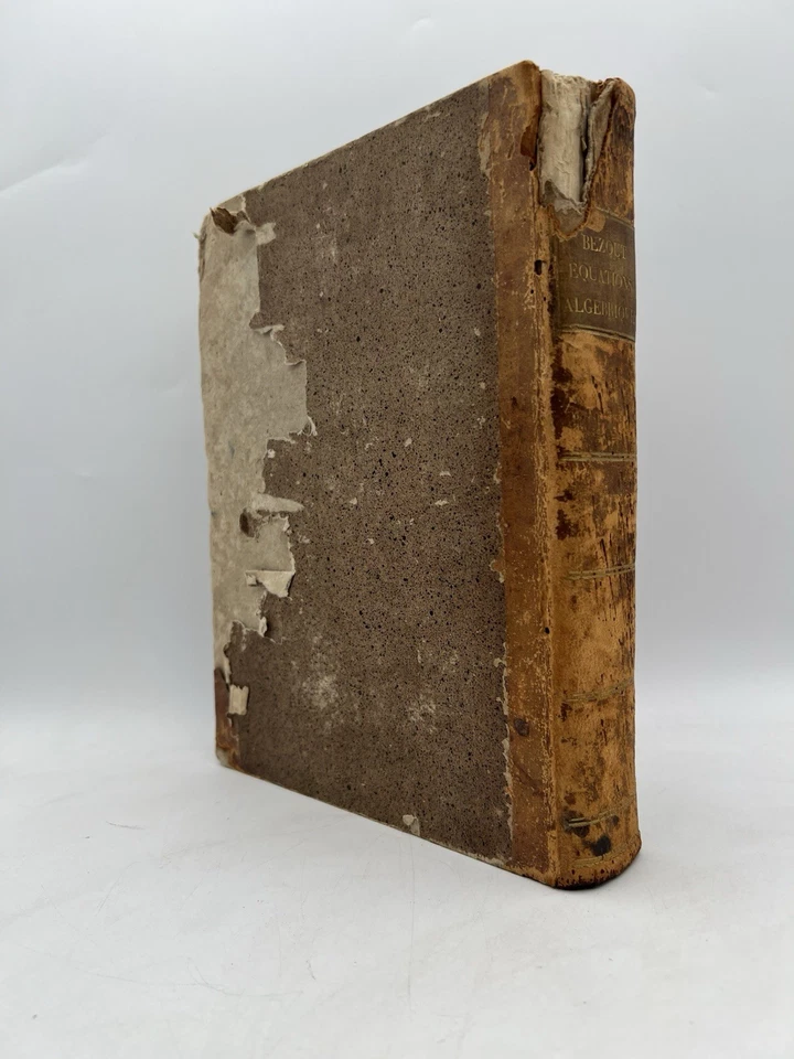 Théorie Générale des Équations Algébriques Etienne Bezout 1779 Antique French - Image 4 of 4