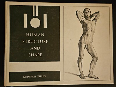 Human Structure and Shape Hardcover by John Hull Grundy