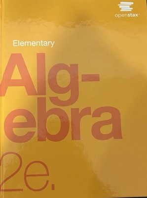 Elementary Algebra 2e by OpenStax hardcover version, full color O