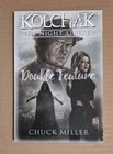 Kolchak :  The Night Stalker - Double Feature - Chuck Miller signed