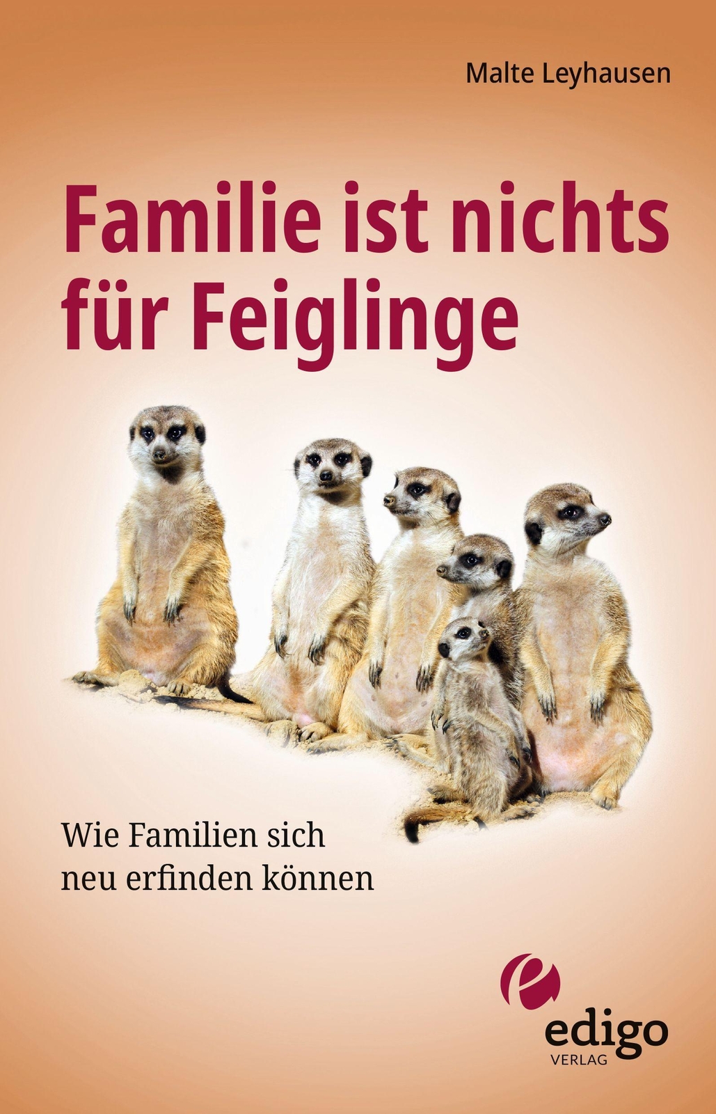 Thumbnail - Familie Ist Nichts Für Feiglinge, Malte Leyhausen