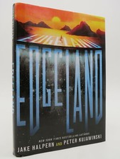 EDGELAND Halpern, Jake &  Peter Kujawinski 2017 First Edition First Printing