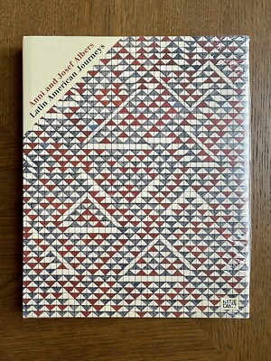 Anni and Josef Albers: Latin American Journeys : Rare New Sealed Hardcover