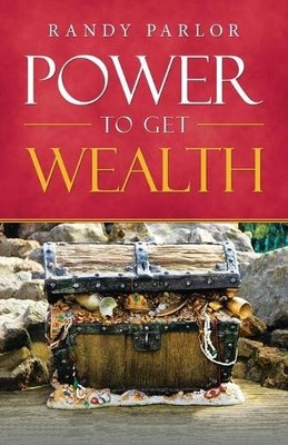 Randy Parlor Power to Get Wealth (Taschenbuch)
