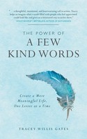 The Power Of A Few Kind Words | Tracey Willis Gates | Taschenbuch | Englisch
