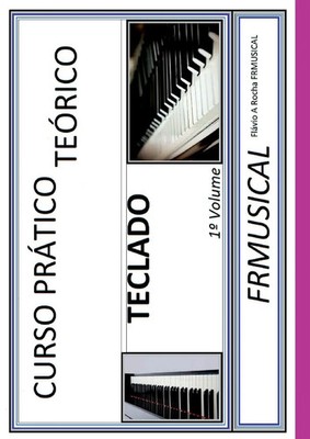 Curso Pr tico Te rico Teclado Fl Vio Augusto Rocha Taschenbuch Portugiesisch