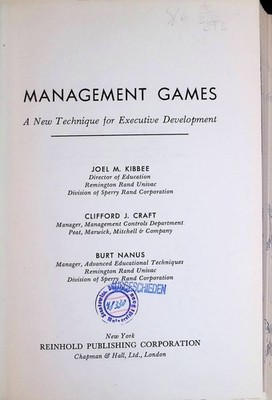 Management Games: A New Technique for Executive Development Kibbee, Joel M., Cli