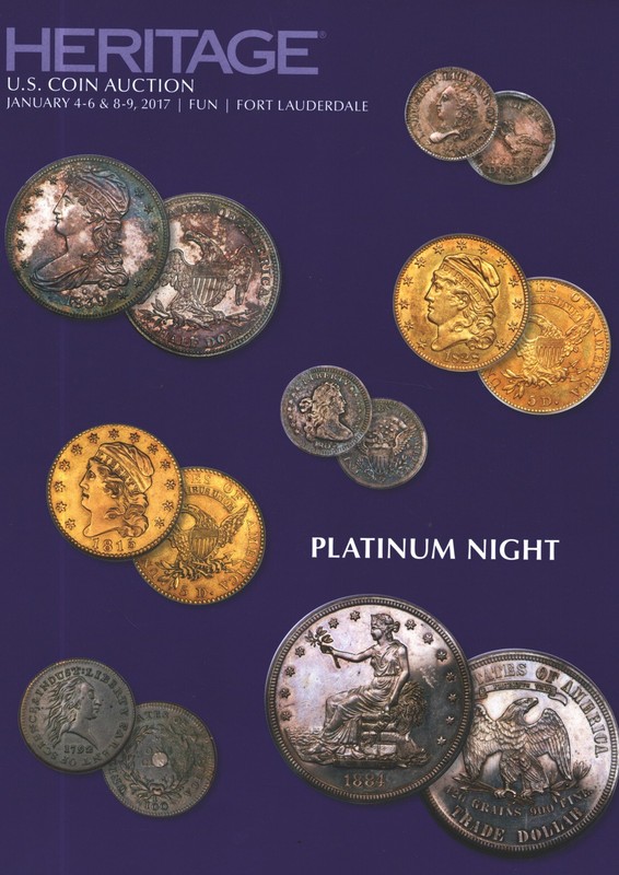 Jan 4-6 & 8-9 2017 Heritage Platinum Night Coin Auction Catalog Florida! #BN