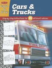 Learn to Draw Cars Trucks: Learn to Draw and Color 28 Different Vehicles,...