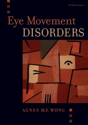 Eye Movement Disorders by Agnes Wong M.D.