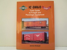 IC/GM&O Color Guide to Freight and Passenger, James Kinkaid, Morning Sun