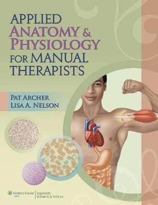 Applied Anatomy & Physiology - Paperback, by Archer Pat; Nelson - Acceptable v