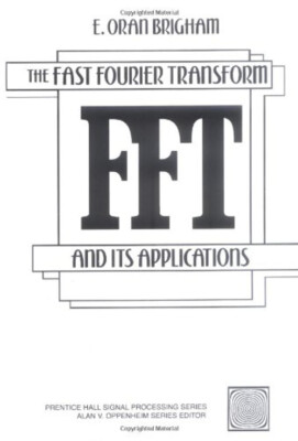 Fast Fourier Transform and Its Applications Paperback E. Oran Bri