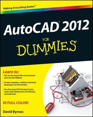 AutoCAD 2012 for Dummies by Byrnes, David