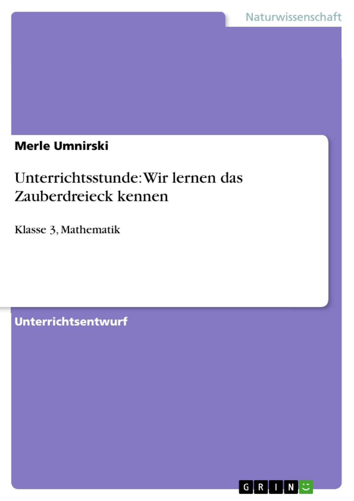 Thumbnail - Unterrichtsstunde: Wir Lernen Das Zauberdreieck Kennen Merle Umnirski