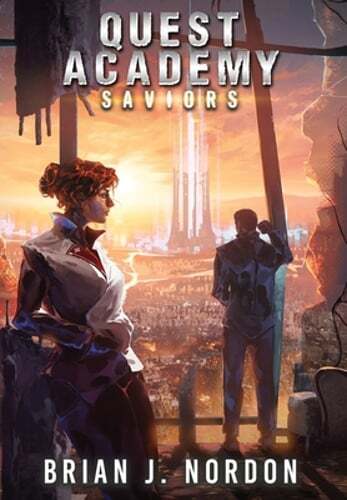 Quest Academy: Saviors by Brian J Nordon: New