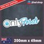 Ford Sticker "Only Fords" Funny Sticker - Window, Bumper, Ute, Toad, 4x4 Meme Car Decal