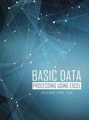 Sun - Basic Data Processing Using Excel - New paperback or softback - X555z