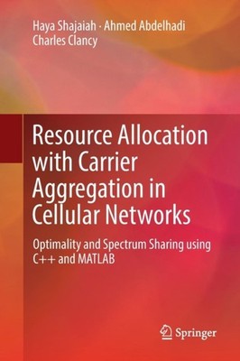Shajaiah - Resource Allocation with Carrier Aggregation in Cellular Ne - X555z