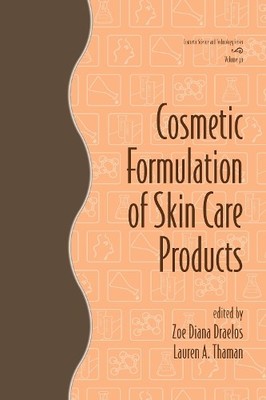 Kosmetische Formulierung von Hautpflegeprodukten - 9780849339684
