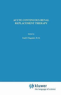 Acute Continuous Renal Replacement Therapy (Developments in Nephrology, 13) -
