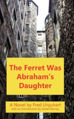 Urquhart - Ferret Was Abraham's Daughter - New paperback or softback - X555z