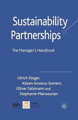 Sustainability Partnerships: The Manager's Handbook by U. Steger (English) Paper