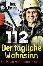 112 - Der tägliche Wahnsinn Ingo Behring