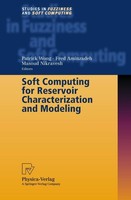 Soft Computing For Reservoir Characterization And Modeling Fred Aminzadeh