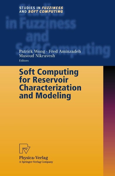 Soft Computing For Reservoir Characterization And Modeling Fred Aminzadeh-image