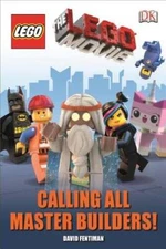 The Lego Movie Calling All Master Builders (DK Readers Level 1) - GOOD