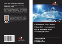 Abdeljalil Adam (U. A.) | Riciclo Delle Acque Reflue Industriali:...