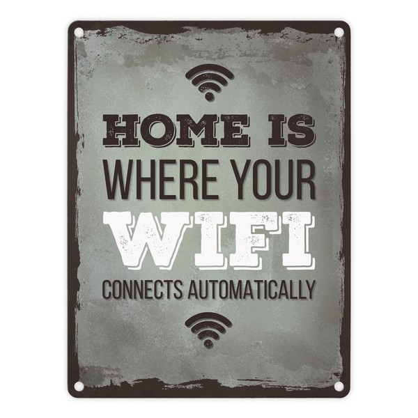 Metallschild Mit Spruch: Home Is Where Your Wifi Connects ... Blechschild-image