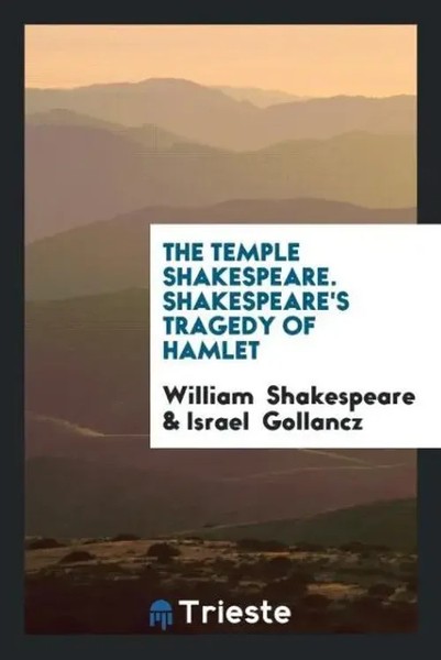 William Shakespeare (U. A.) | The Temple Shakespeare. Shakespeare's Tragedy...-image