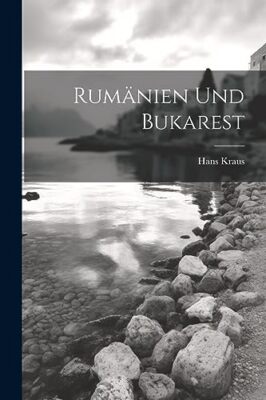 Kraus - Rumnien und Bukarest - Neues Taschenbuch oder Softback - J555z