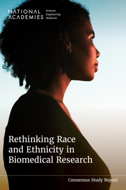 Rethinking Race And Ethnicity In Biomedi