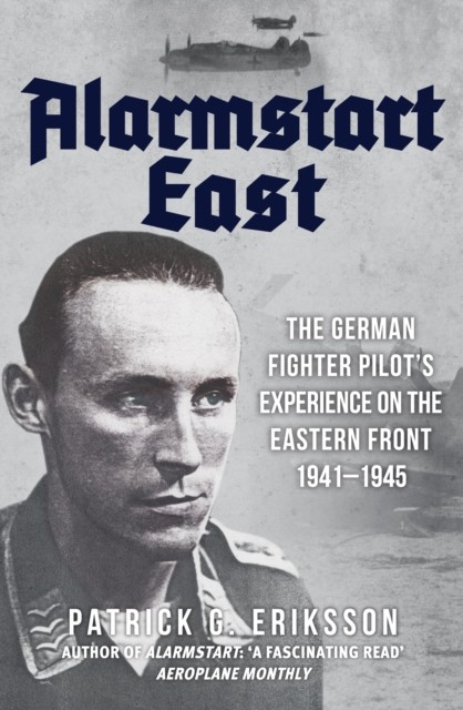 Alarmstart East by Patrick G. Eriksson (Paperback Book)