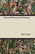 Allan Smith Stick and Potato-Cut Printing (Ta...
