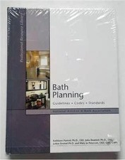 BATH PLANNING; Guidelines, Codes, Standards by Kathleen Parrott Ph.D (H.C. Book)