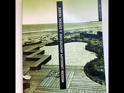 Modern Landscape Architecture : A Critical Review by Marc Treib (1993,...