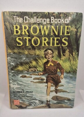 RARE vintage Scouts The Challenge Book of Brownie Stories, Moss, Robert
