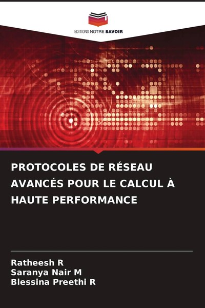 Ratheesh R (U. A.) | Protocoles DE RÉSeau AvancÉS Pour LE Calcul À Haute...-image