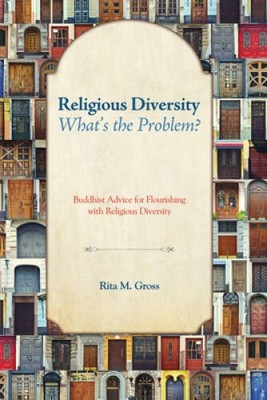 Religious Diversity What's the Problem?: Buddhist Advice for Flourishing  - GOOD