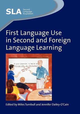 First Language Use in Second and Foreign Language Learning Turnbull (u. a.) Buch